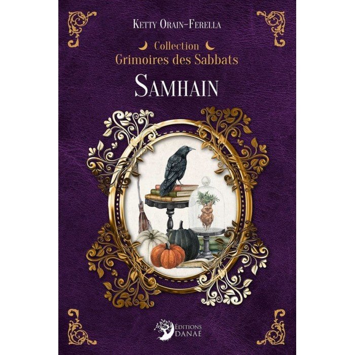 Couverture du livre Grimoires des sabbats : Samhain de Ketty Orain-Ferella