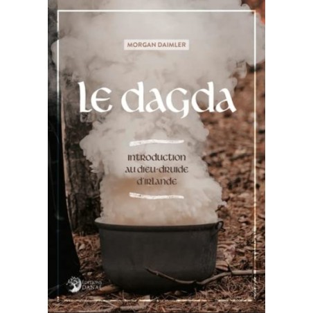 Le Dagda : Introduction au dieu-druide d'Irlande