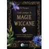 Guide pratique de magie wiccane Guide pratique de magie wiccane