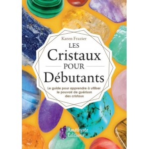 Les Cristaux pour Débutants