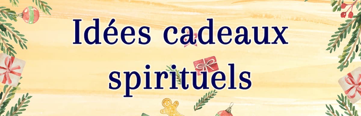 idées cadeaux spiritualité